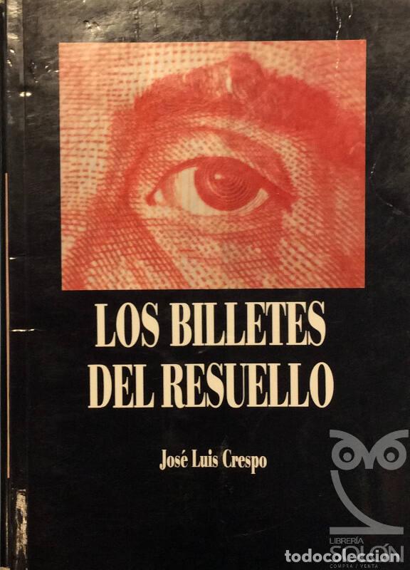 Libros: Los billetes del resuello - Jos&eacute; Luis Crespo - Foto 1