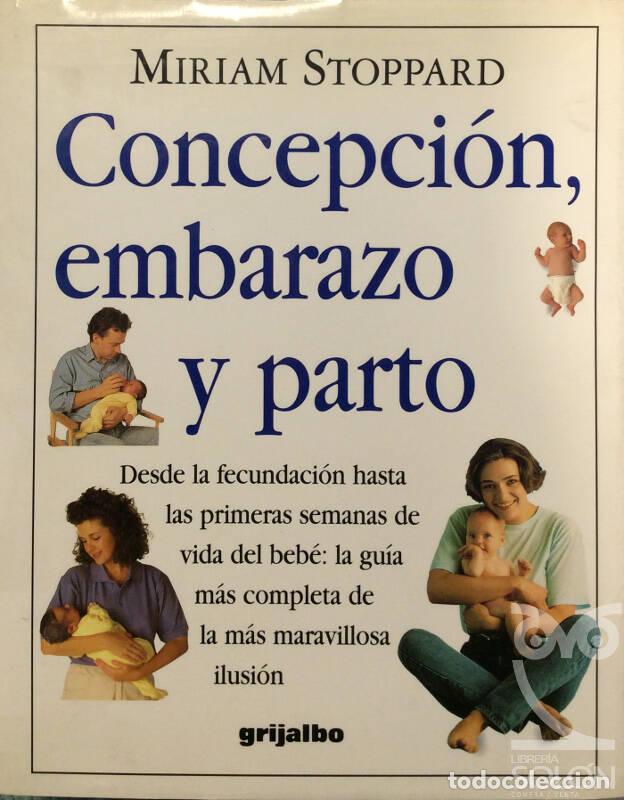 Libros: Concepci&oacute;n, embarazo y parto - Miriam Stoppard - Foto 1