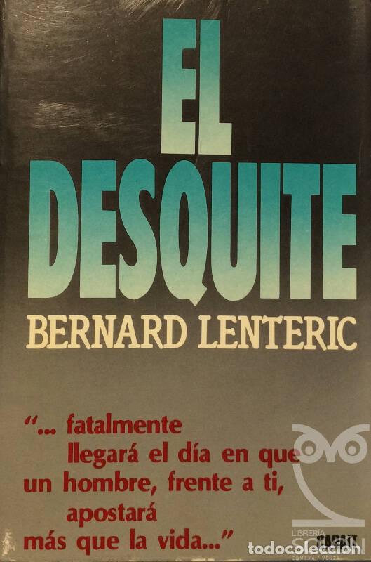 Libros: EL desquite - Bernard Lenteric - Foto 1