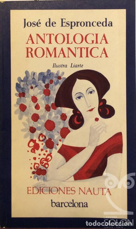 Libros: Antolog&iacute;a Rom&aacute;ntica - Jos&eacute; de Espronceda - Foto 1