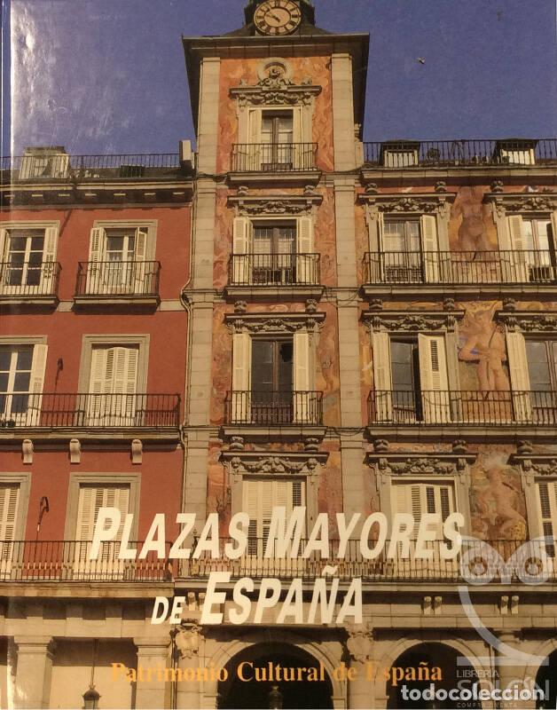 Libros: Plazas Mayores de Espa&ntilde;a - Aa. Vv. - Foto 1