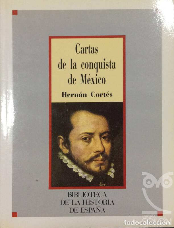 Libros: Cartas de la conquista de M&eacute;xico - Hern&aacute;n Cort&eacute;s - Foto 1