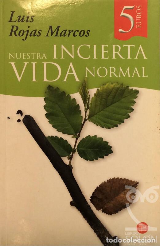 Libros: Nuestra incierta vida normal - Luis Rojas Marcos - Foto 1