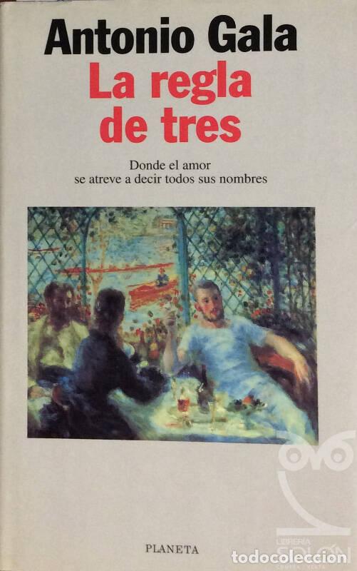 Libros: La regla de tres - Antonio Gala - Foto 1