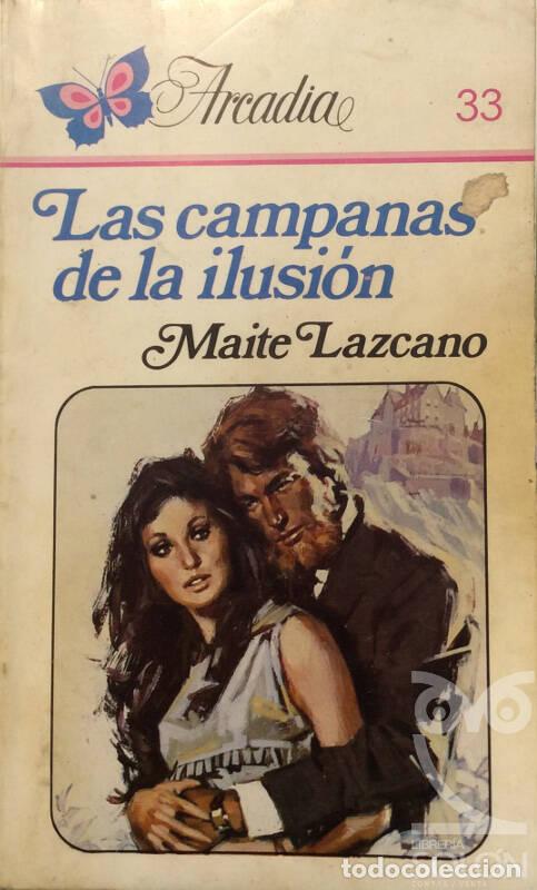 Libros: Las campanas de la ilusi&oacute;n - Maite Lazcano - Foto 1