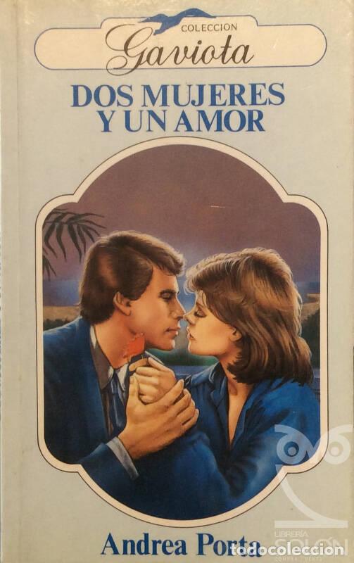 Libros: Dos mujeres y un amor - Andrea Porta - Foto 1