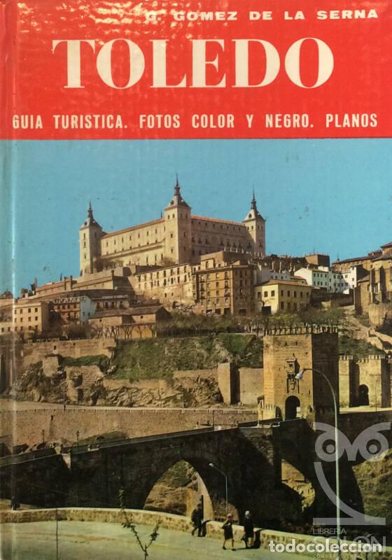 Libros: Toledo - G. G&oacute;mez de la Serna - Foto 1