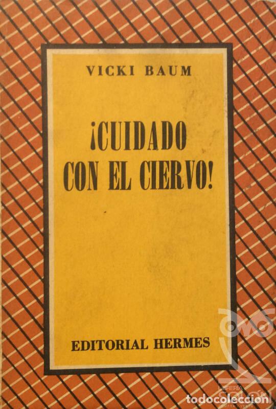 Libros: &iexcl;Cuidado con el ciervo! - Vicki Baum - Foto 1