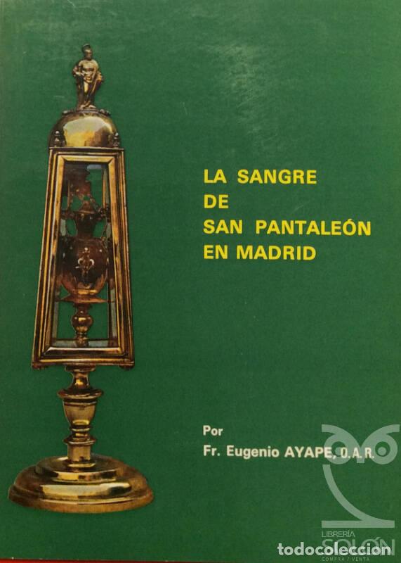 Libros: La sangre de San Pantale&oacute;n en Madrid - Eugenio Ayape - Foto 1