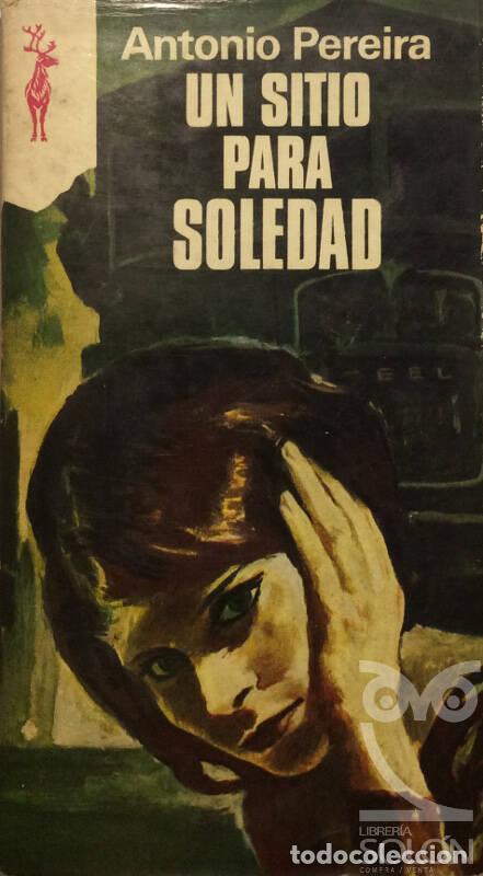 Libros: Un sitio para Soledad - Antonio Pereira - Foto 1