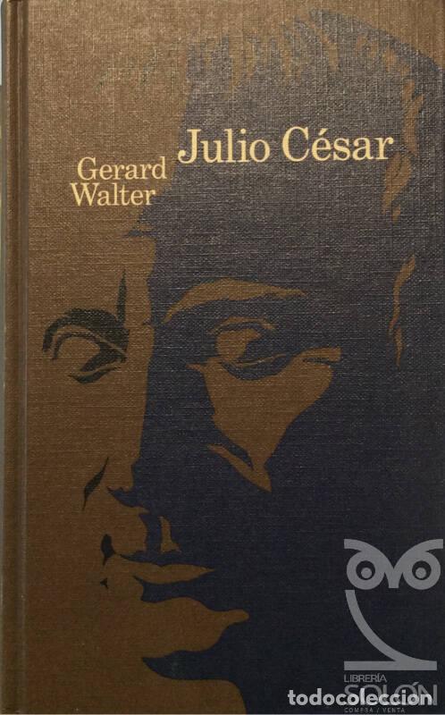 Libros: Julio C&eacute;sar - Gerard Walter - Foto 1