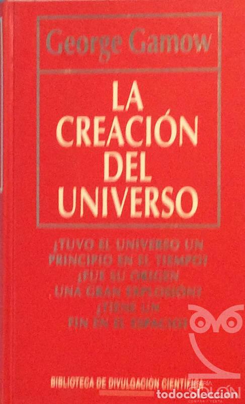 Libros: La creaci&oacute;n del universo - George Gamow - Foto 1