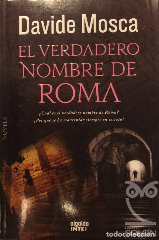 Libros: El verdadero nombre de Roma - Davide Mosca - Foto 1