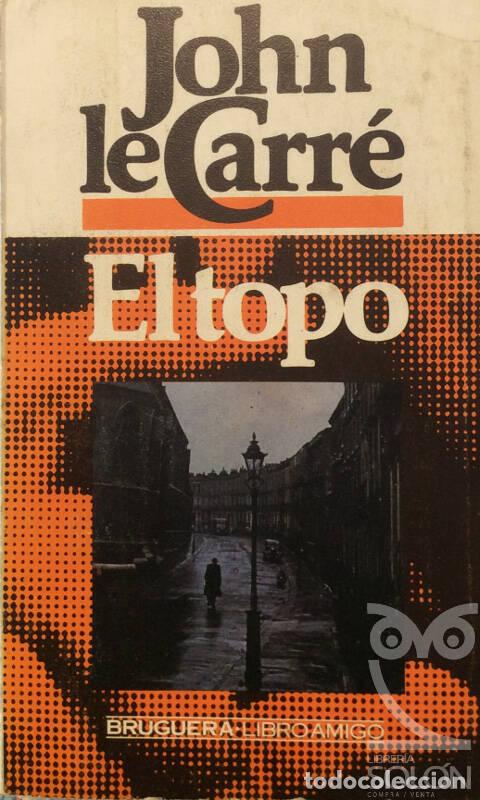 Libros: El topo - John Le Carr&eacute; - Foto 1