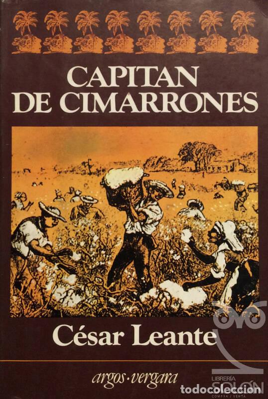 Libros: Capitan de cimarrones - C&eacute;sar Leante - Foto 1