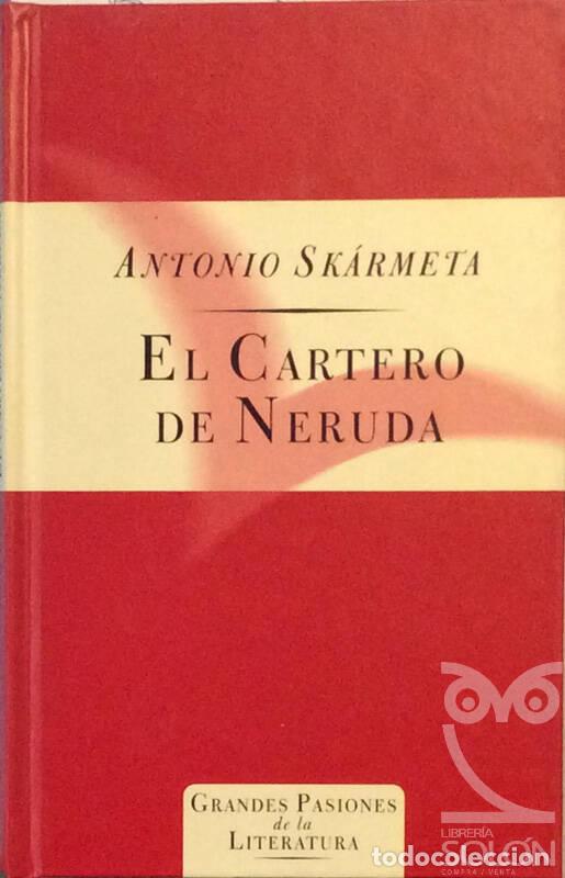 Libros: El cartero de Neruda - Antonio Sk&aacute;rmeta - Foto 1