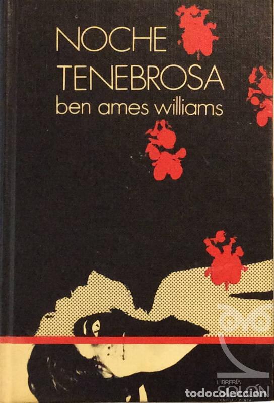 Libros: Noche tenebrosa - Ben Ames Williams - Foto 1