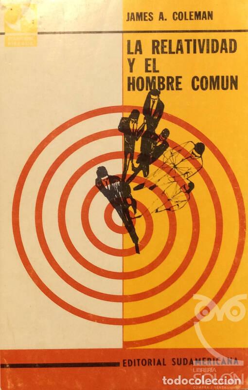 Libros: La relatividad y el hombre com&uacute;n - James A. Coleman - Foto 1
