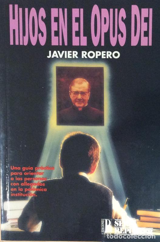 Libros: Hijos en el Opus Dei - Javier Ropero - Foto 1