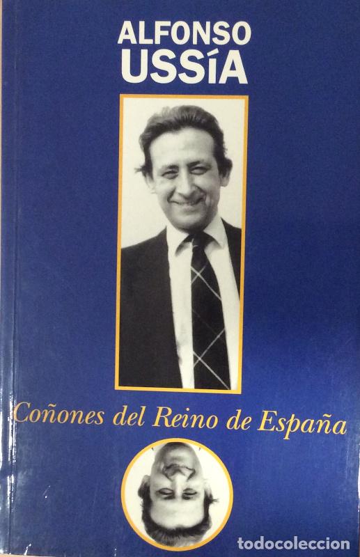 Libros: Co&ntilde;ones del Reino de Espa&ntilde;a - Alfonso Uss&iacute;a - Foto 1