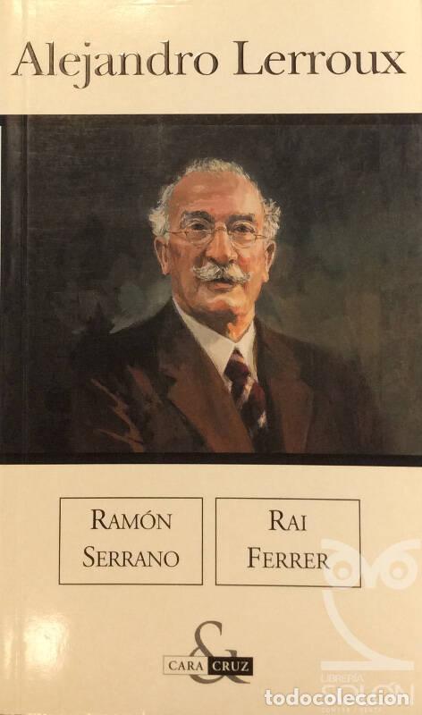Libros: Alejandro lerroux - Ramon Serrano / Rai Ferrer - Foto 1