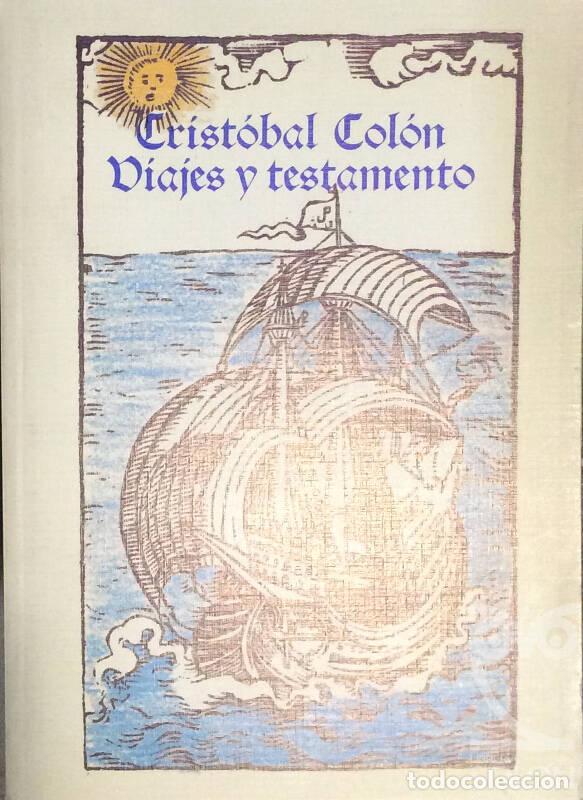 Libros: Viajes y testamento - Crist&oacute;bal Col&oacute;n - Foto 1