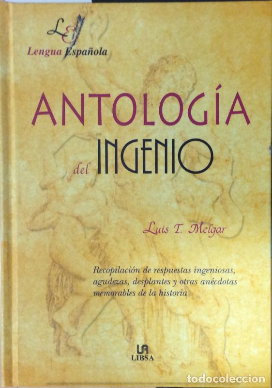 Libros: Antolog&iacute;a del Ingenio - Luis Tom&aacute;s Melgar - Foto 1