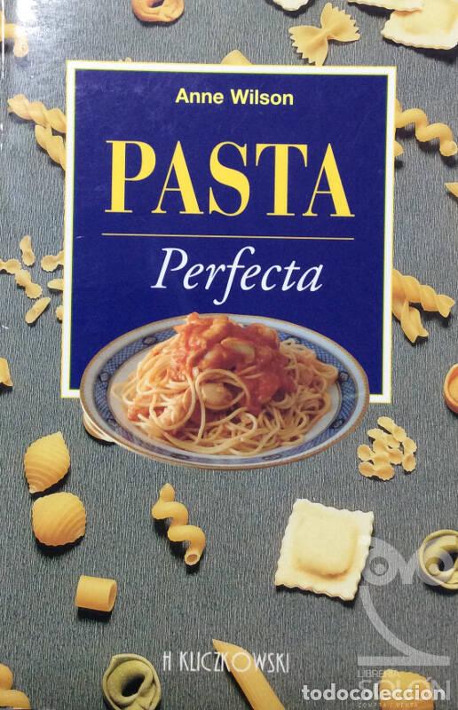 Libros: Pasta perfecta - Anne Wilson - Foto 1