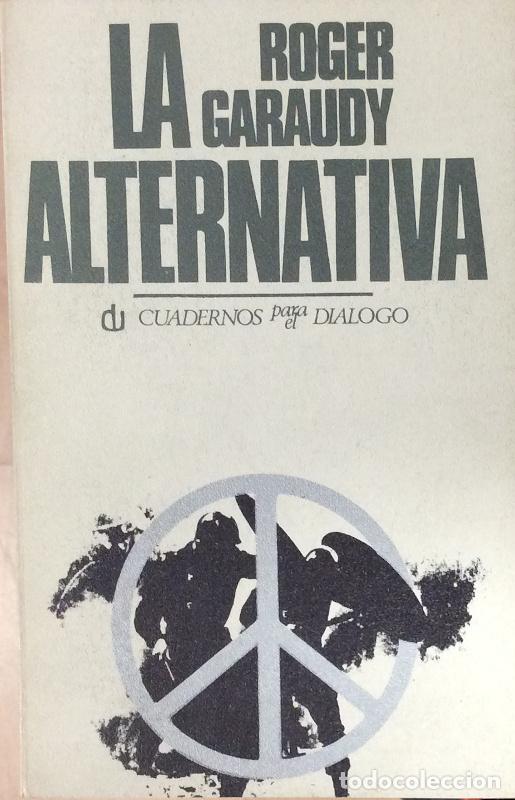 Libros: La alternativa - Roger Garaudy - Foto 1