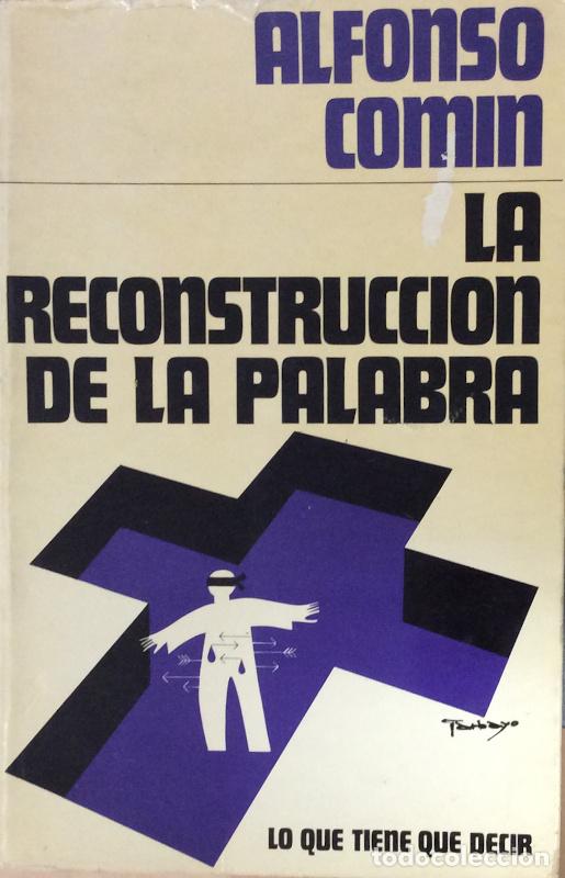 Libros: La reconstrucci&oacute;n de la palabra - Alfonso Carlos Com&iacute;n - Foto 1