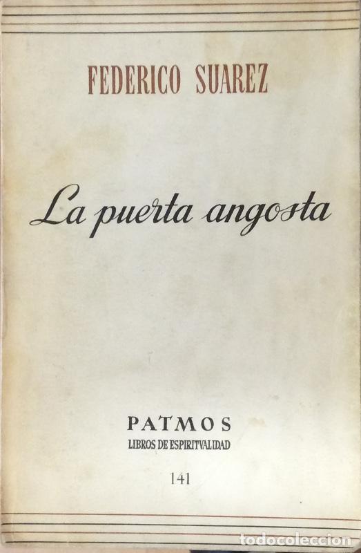 Libros: La puerta angosta - Federico Su&aacute;rez - Foto 1
