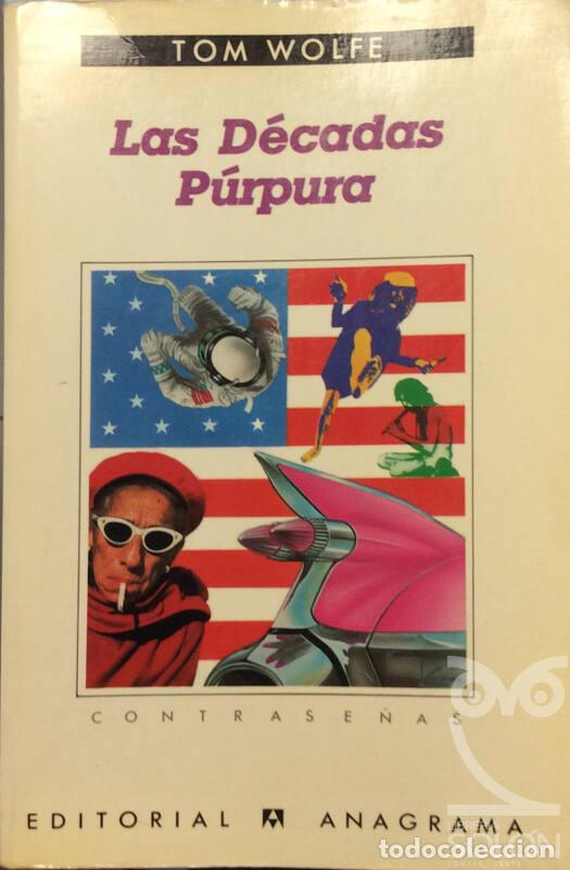 Libros: Las d&eacute;cadas p&uacute;rpura - Tom Wolfe - Foto 1