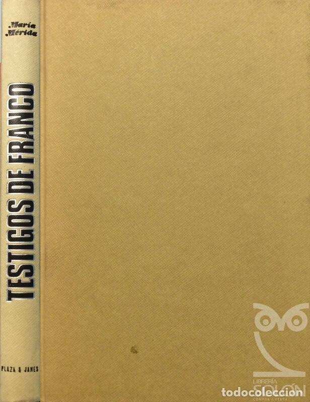 Libros: Testigos de Franco - Mar&iacute;a M&eacute;rida - Foto 1