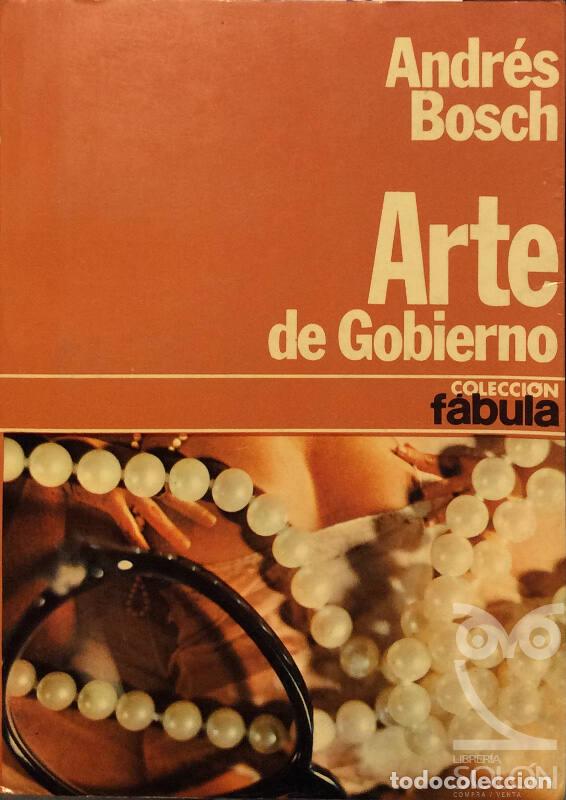 Libros: Arte de gobierno - Andr&eacute;s Bosch - Foto 1