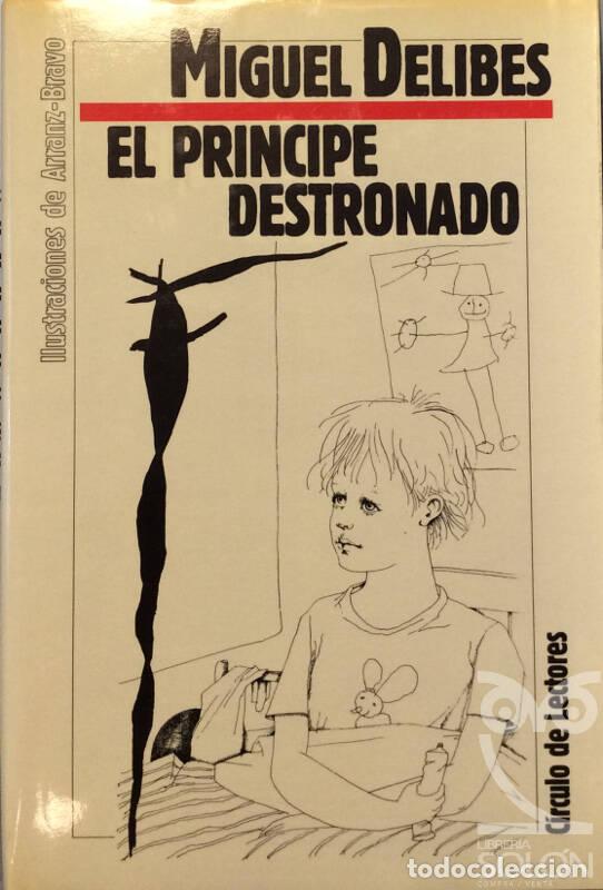 Libros: El pr&iacute;ncipe destronado - Miguel Delibes - Foto 1