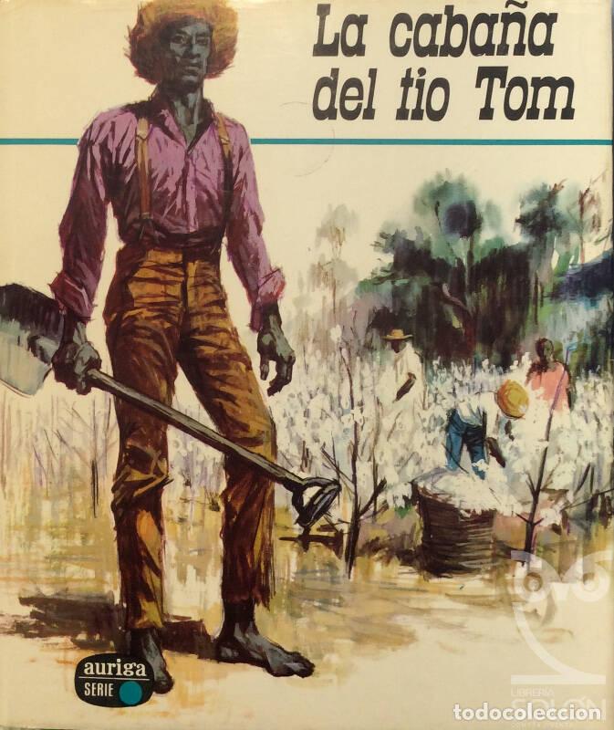 Libros: La caba&ntilde;a del t&iacute;o Tom - Harriet. Beecher Stowe - Foto 1