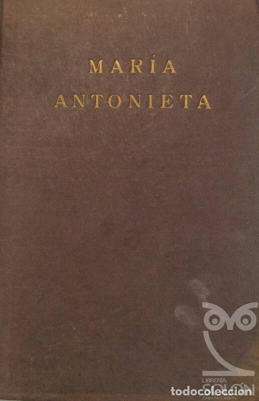 Libros: Mar&iacute;a Antonieta - Hilaire Belloc - Foto 1