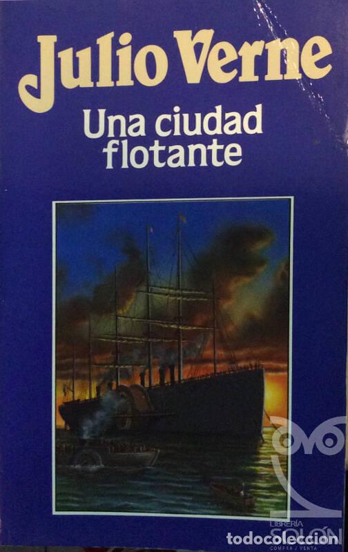 Libros: Una ciudad flotante - Julio Verne - Foto 1