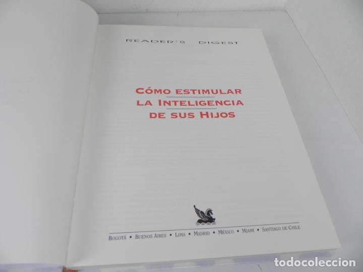 Libros: C&Oacute;MO ESTIMULAR LA INTELIGENCIA DE SUS HIJOS (READERS DIGEST-2000 - Foto 3