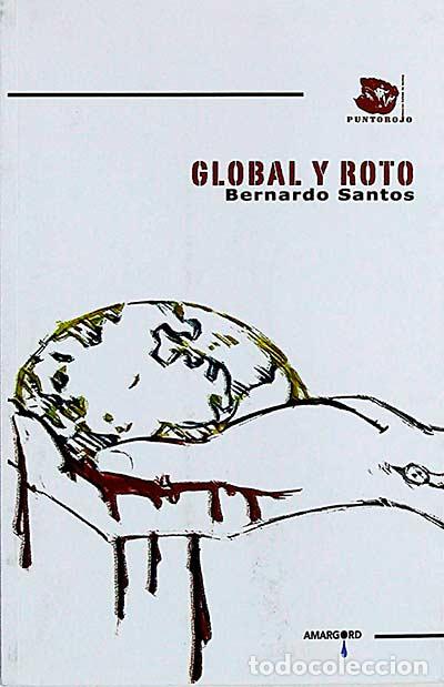 Libros: Global y roto - Bernardo Santos - Foto 1