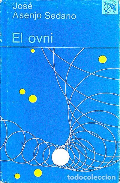 Libros: El ovni - Jos&eacute; Asenjo Sedano - Foto 1