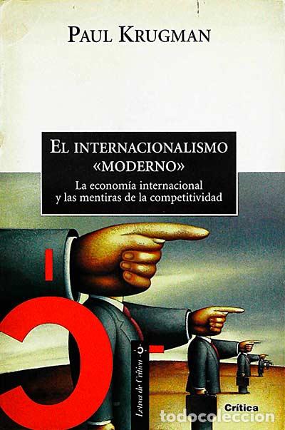 Libros: El internacionalismo &rdquo;moderno&rdquo; - Krugman, Paul - Foto 1