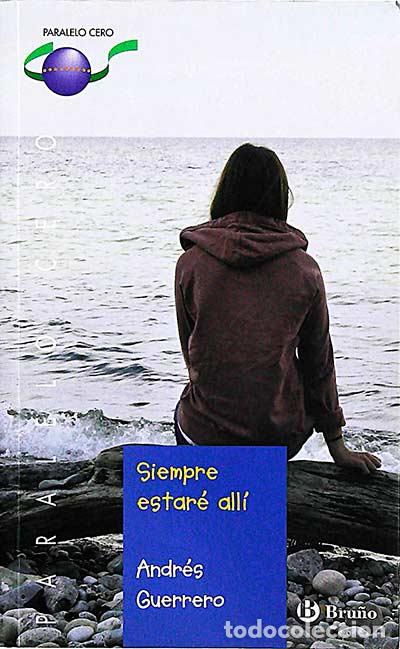 Libros: Siempre estar&eacute; all&iacute; - ANDR&Eacute;S GUERRERO - Foto 1