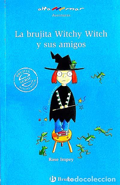 Libros: La bruja Witchy Witch y sus amigos - Rose Impey - Foto 1