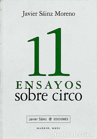 Libros: 11 ensayos sobre circo - Javier Sainz Moreno - Foto 1