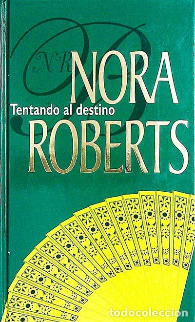 Libros: Tentando al destino - Nora Roberts - Foto 1