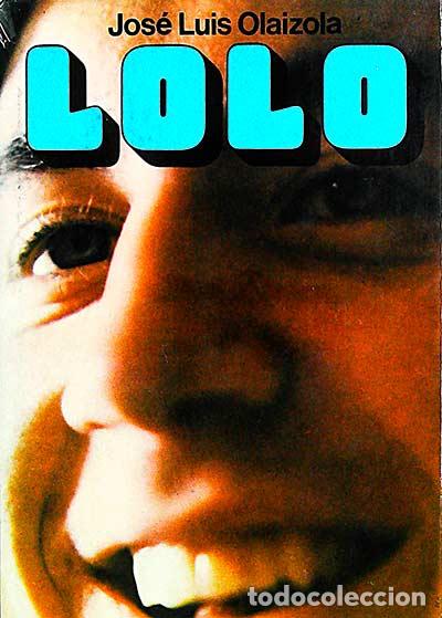 Libros: Lolo - Jos&eacute; Luis Olaizola - Foto 1