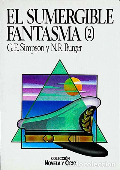Libros: El sumergible fantasma (2) - G. E. Simpson y N. R. Burger - Foto 1