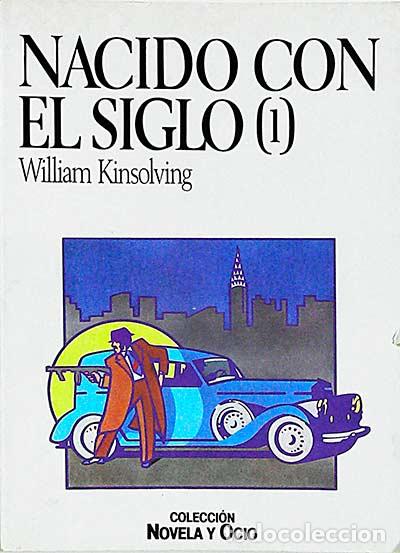 Libros: Nacidos con el siglo (1) - William Kinsolving - Foto 1