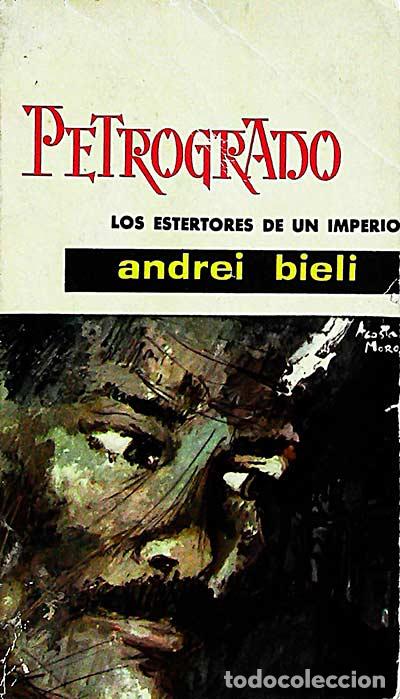 Livros em segunda m&atilde;o: Petrogrado. Los escritores de un imperio - Andrei Bieli